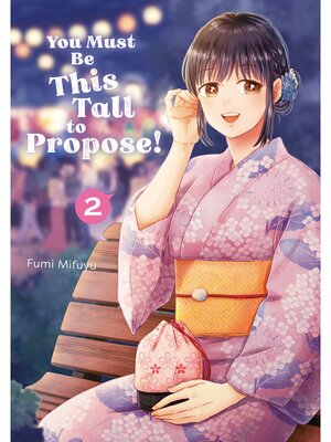 cover image of You Must Be This Tall to Propose！, Volume 2